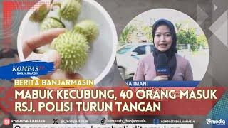 Fenomena Mabuk Kecubung di Banjarmasin 40 Orang Masuk RSJ Polisi Turun Tangan