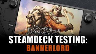 Steam Deck Testing   Mount And Blade 2 Bannerlord