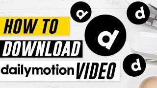 How to download dailymotion video  download dailymotion videos online