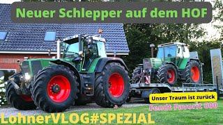 LohnerVLOG#SPEZIAL Ein neuer Trecker Fendt Favorit 614LSA gekauft mit mega seltener Ausstattung 