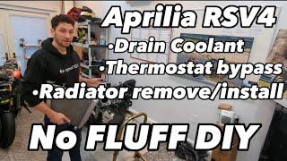 No Fluff DIY 10 min Aprilia RSV4 Coolant  Thermostat Bypass  Radiator Swap