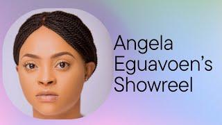 Acting Showreel Angela Eguavoen 2022