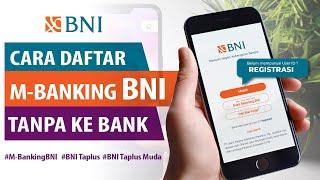 Daftar BNI Mobile - Cara Registrasi Mobile Banking BNI Lewat HP