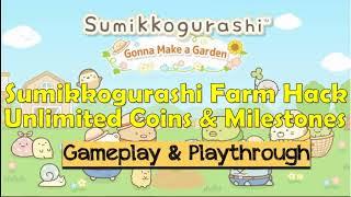 Sumikkogurashi Farm Hack 2023 Step-by-step - Free Coins and Milestones - AndroidIOS