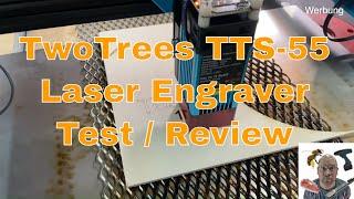 TwoTrees TTS-55 Laser Engraver Test  Review deutsch