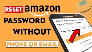 Recover your Amazon Password without Phone number & Email Reset your Amazon password 