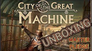 City of The Great Machine - Unboxing Master Pledge KICKSTARTER