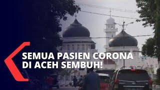 Kabar Baik Semua Pasien Corona di Aceh Dinyatakan Sembuh