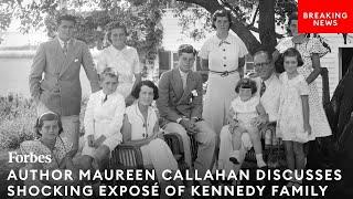 Jaw-Dropping Stories From Kennedy Family Exposé Discussed By Author Maureen Callahan