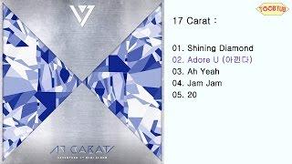 Full Album SEVENTEEN 세븐틴 - 17 Carat 1st Mini Album