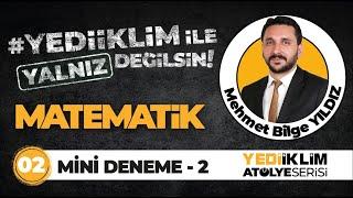 Matematik Yalnız Değilsin Mini Deneme 2 - Mehmet Bilge Yıldız