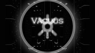 VACUUS EXTREME  THE MOST REPLAYABLE MAP ON TRIA.OS  FULL RELEASE