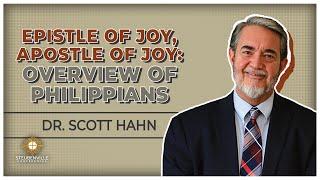 Dr. Scott Hahn  Overview of Philippians  Steubenville Applied Biblical Studies Conference