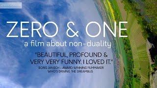 Zero & One - A film about non-duality -  Subscribe for more.
