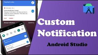 custom notification - android studio 2023  for android studio beginners