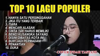 TOP 1O LAGU POPULER  COVER INDAH YASTAMI