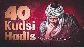 40 Kudsi Hadis - İmam Gazali -  Sesli Kitap - TEK PARÇA