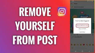 How To Remove Yourself From Instagram Post You Are Tagged In