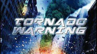 Tornado Warning - Full Movie  Great Action Movies