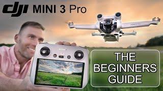 DJI MINI 3 Pro Beginners Guide  - Start Here