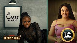 MY CRAZY WIVES Eso Dike BOLAJI OGUNMOLA UCHE Latest Nigerian Movie 2024