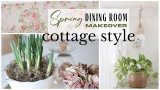 Spring Dining Room Makeover  Cottage Style Dining Room  Dining Room Refresh  Cottage Core Decor