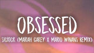 Sickick - Obsessed Lyrics Mariah Carey x Mario Winans Remix Tiktok