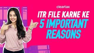 Why Should You File Income Tax Returns? Hindi  ITR file karne ke 5 important reasons