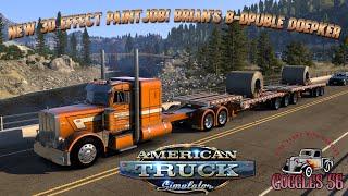 ATS  New 3D Shadow Effect Paintjob  ProMods and Brians B Double Flat Deck
