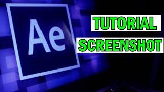 Tutorial Cara Tangkap Layar Screenshot Di After Effects - Tutorial After Effects