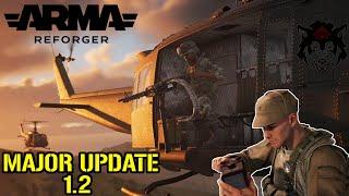 ARMA REFORGER 1.2 MAJOR UPDATE  Ai Driving & Commanding Armed Helis  Bayonets C4 & MORE