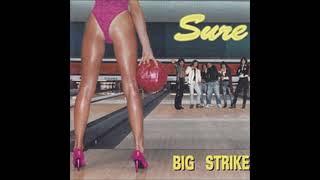 Sure - Big Strike Full Album 1996