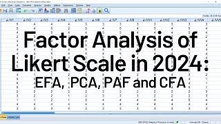 Factor analysis of Likert scale Analysis and Interpretation using SPSS