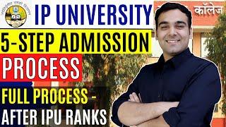 Most ImportantIP University 5-Step Admission Process After IPU-CET Ranks