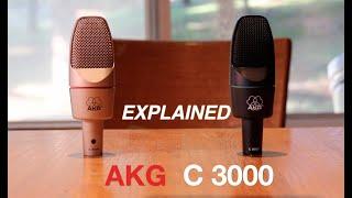 The AKG C3000 & C3000B EXPLAINED