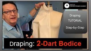 Draping Basic 2-Dart Bodice For Beginners  Step-by-Step Tutorial  Fashion Design Draping Online