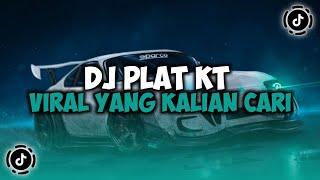 DJ CAMPURAN VIRAL TIKTOK TERBARU 2024  DJ PLAT KT VIRAL YANG KALIAN CARI JEDAG JEDUG MENGKANE