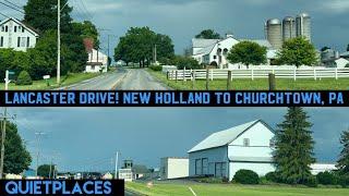 New Holland Lancaster County Drive to Churchtown Pennsylvania Summer 2024 No Music