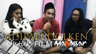 ADIPATI DOLKEN UNTUK FILM MAKASSAR