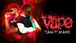 Tiago AD ft Akanni - Vape Audio Oficial