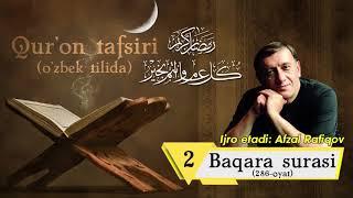 Quron tafsiri - Baqara surasi Afzal Rafiqov ijro etadi