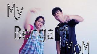 My Bengali MOM