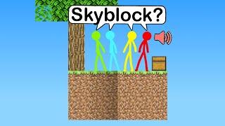 I voiced over Alan Beckers SkyBlock - Animation vs. Minecraft Shorts Episode 11