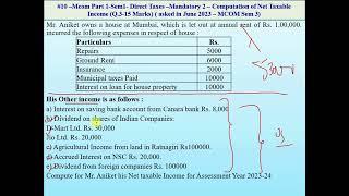 #10–McomPart1 Sem1 Direct Taxes–Mandatory2–Comp Income =HouseProperty + Other Sources Q.3-15 Marks