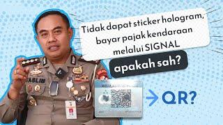 Tidak dapat sticker hologram bayar pajak kendaraan melalui SIGNAL. Apakah sah? #SIGNALMenjawab