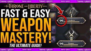 Easy Weapon Mastery LEVELS Points & XP - Full Guide  How To Get Weapon Mastery - Throne & Liberty