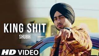 King Shit - Shubh Official Video  King Shubh  New Punjabi Song 2024  Leo Shubh