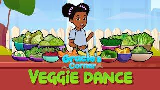 Veggie Dance  Eating Healthy with Gracie’s Corner  Nursery Rhymes + Kids Songs