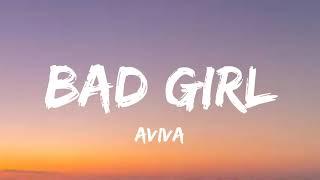 AViVA - Bad Girl Lyrics