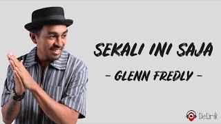 Sekali Ini Saja - Glenn Fredly Lirik Lagu